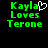 Green pixelated text reads 'Kayla Loves Terone' with a white heart symbol replacing the letter 'o' in 'Loves', displayed on black background.