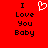 Red background with black text "I Love You Baby" and a white pixelated heart symbol above the text.