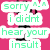 A pink background with three black silhouettes of a person dancing, each with text bubbles above them containing phrases like "sorry A.A i didnt hear your insult" and "blasting and dancing on my ipod."