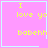 Pixelated pink square with yellow text "I love you babehh" and light blue border, featuring two distinct animation states showing a heart and star symbol.