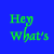 Blue background with green pixelated text reading 'Hey what's Shakin' Bacon??', gray rectangle in bottom right corner.