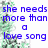 Pixelated blue text reads "she needs more than a love song" over a green and white pixelated background with no visible characters or objects.