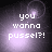 Pixelated text 'you wanna pussel?!' on a purple gradient background with subtle light effects.