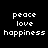 six displays the words peace, love, and happiness in white pixelated text on black backgrounds with blue rectangular overlays shifting