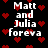 Black background with red pixelated hearts and white text reading "Matt and Julia foreva" in a repeating pattern.