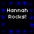 Static pixel art displays 'Hannah Rocks!' text in white on a black background with blue star-like patterns.