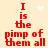 Red pixelated text reads "I is the pimp of them all" on a light beige background with white pixel art symbols.