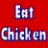 Red background with pixelated text 'Eat Chicken' and a stylized figure in blue and white tones.