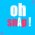 Blue background with repeating 'oh snap!' text in white and red, surrounded by small pink X-shaped patterns.