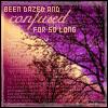 A static image with purple and pink hues shows a tree with yellow flowers against a gradient background, overlaid with text reading 'BEEN DAZED AND CONFUSED FOR SO LONG'.