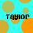 Pixelated cyan background with scattered orange and yellow circles, four instances of the text 'TAYLOR' in black block letters arranged in a pattern