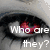 Four- of stylized eyes with text 'Who are they?' over each, featuring grayscale and color variations including red and blue irises