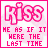 A 3x3 contact sheet of an animated AIM buddy icon showing eight frames with pink and cyan text reading "KISS ME AS IF IT WERE THE LAST TIME" on a white background, where the 'i' in KISS alternates between pink and cyan across frames.