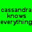 Green background with black pixelated text reading 'cassandra cassandra knows knows everythingeverything' in two identical , transitioning from bright green to yellow gradient