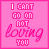 A 4x4 grid of identical pink animated frames displaying the phrase "I CAN'T GO ON NOT LOVING YOU" in mixed typography with a bright pink background and white border.