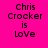 Four display 'Chris Crocker is LoVe' text in pixelated font with varying background colors and text clarity