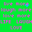 Green background with pink pixelated text repeating 'live more', 'laugh more', 'love more', and variations including 'LIFE LAUGHLIFE LAUGH' and 'LOVE'.
