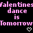 Pixelated pink text on black background reads "Valentines dance is Tomorrow" with heart and arrow symbols, repeating in a pattern