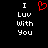 Static pixel art displays 'I Luv With You' text with a red heart symbol on black background.