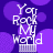 Pixelated text "You Rock My World" in white with a purple background featuring blurred circular shapes.