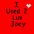 Red background displays four identical text blocks with 'I Used 2 Luv Joey' and a small white heart or star symbol above the text in each block.