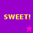 Pixelated yellow text 'SWEET!' on purple and pink backgrounds with a star symbol in two positions.
