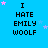 Blue background with repeated text "I HATE EMILY WOOLF" in black pixelated font, surrounded by pink and light blue stars.