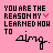 Pink background with repeated text "YOU ARE THE REASON MY ❤️ LEARNED HOW TO sing." where the heart symbol and letters in "REASON" change color across frames.