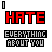 identical pixel art icons with red 'HATE' text above black 'EVERYTHING ABOUT YOU' text, each icon showing a white cursor animation over the 'HATE' lettering
