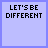 Animated sequence of text forming 'LET'S BE DIFFERENT IT'S THE LATEST TREND' on a light purple background with black and blue lettering.
