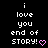 Pixelated text reads 'i love you end of story!' with a pink heart symbol on black background, displayed in multiple identical frames with slight variations in heart symbol shape.