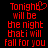 Red pixelated text on black background reads 'Tonight will be the night that i will fall for you' with a heart symbol replacing the 'o' in Tonight.