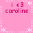 Pink background with repeated 'i <3 caroline' text and white asterisk/dashed-line borders in a
