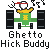Pixelated character in yellow hoodie and red cap stands on green platform with 'H' symbol, flanked by black speakers, text below reads "Ghetto Hick Buddy".