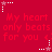 Red background with repeated text 'My heart only beats for you <3' and white/pink star icons in corners.