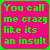Static pixel art with bright green text on a solid pink background, bordered by a thick green frame.