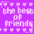 Pixelated purple background with repeated white text 'the best of friends' and heart/star symbols in a pattern