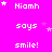 A bright pink background displays repeated text 'Niamh says smile!' with scattered white stars, some of which change position across frames.