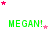 Green text reading 'MEGAN!' appears in three with pink and red stars scattered around on a white background