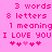 Pixelated pink text on a solid pink background displays '3 words', '8 letters', '1 meaning', and 'I LOVE YOU' with heart symbols below, repeated side-by-side.