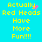 Yellow pixelated text on cyan background reads "Actually Red Heads Have More Fun!!!" with pink particle effects near the top-right of each phrase.
