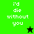 Green and black pixelated background with white text 'i'd die without you' and a star symbol changing color.