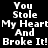 Four display the text "You Stole My Heart And Broke It!" in white pixelated font against varying background colors including black, dark red, bright red, and deep maroon