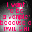 Pixelated text in bright pink reads "i want to be a vanpier because obecause o TWILIGHT" over a dark gray background with light gradient.