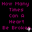 Pixelated text repeats across a black background with small white cursor-like elements moving through the phrase "How Many Times Can A Heart Be Broken" in magenta font.