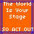 Orange background with blue lines and white pixelated text reading "The World Is Your Stage" and "SO ACT OUT"