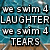Pixelated text overlays on a blue water background with brown ground, displaying phrases like "we swim 4" and emotional states.