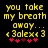 Yellow pixelated text on black background reads 'you take my breath away... <3olex<3' with red heart symbols below, showing animation change in one heart's color.