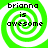 Four identical green and white spiral-patterned icons with the text 'brianna is awesome' displayed in black pixelated font.