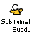 Pixelated yellow figure with black outline holding circular object above head, positioned above text reading Subliminal Buddy in blocky font.